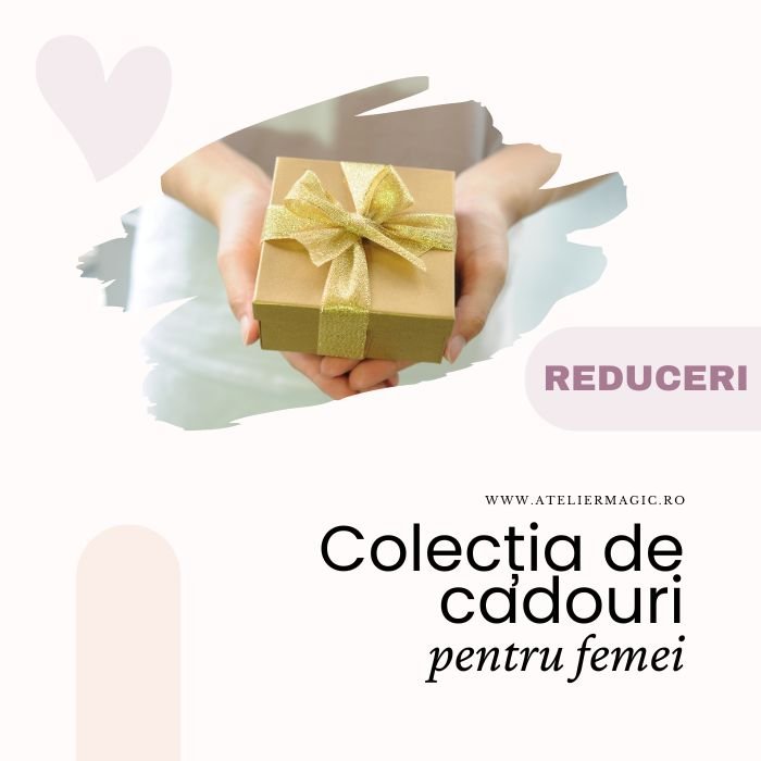 Cadouri Personalizate pentru Femei: Ghidul Complet pentru Alegerea Perfectă - Atelier Magic