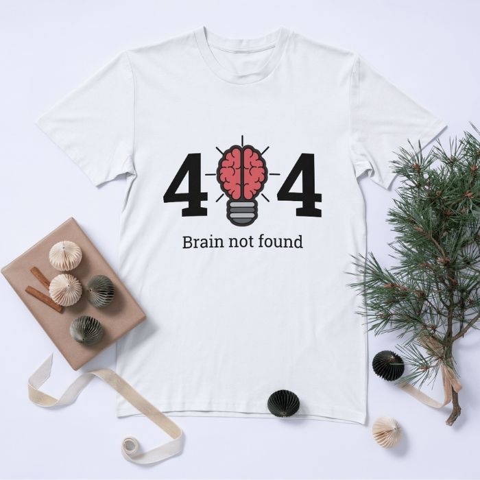 Tricou Personalizat „404 Brain Not Found" - Atelier Magic