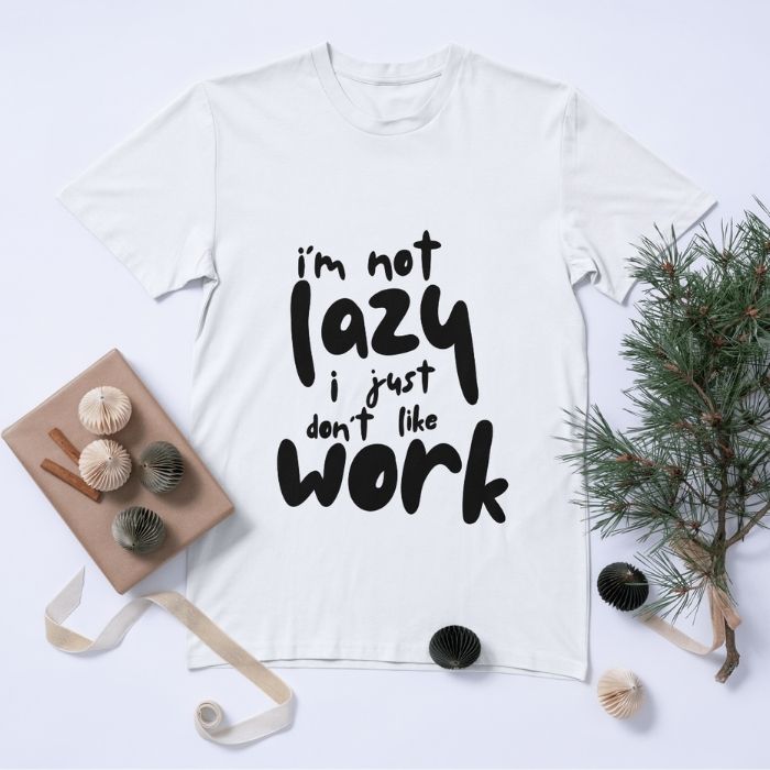 Tricou Personalizat „Don`t Like Work" - Atelier Magic